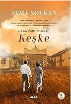 Keşke: Bir Köy Enstitüsü Romanı