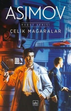 Çelik Mağaralar (Robot Serisi #1)