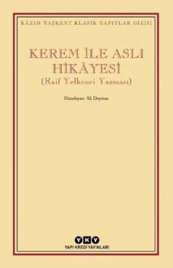 Kerem İle Aslı Hikayesi (Raif Yelkenci Yazması)