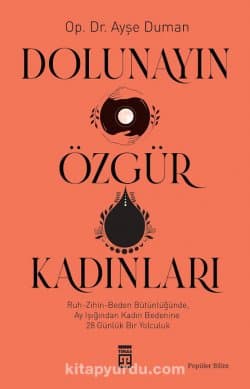 Dolunayın Özgür Kadınları