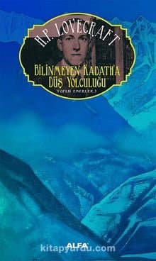 Bilinmeyen Kadath'a Düş Yolculuğu / Toplu Eserler 3