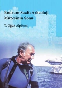Bodrum Sualtı Arkeoloji Müzesinin Sonu