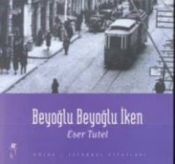 Beyoğlu Beyoğlu İken