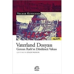 Vaterland Dosyası - Gereon Rath’ın Dördüncü Vakası