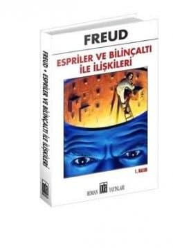 Espriler ve Bilinç Altı İle İlişkileri