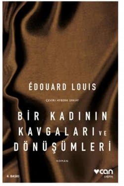 Bir Kadının Kavgaları ve Dönüşümleri