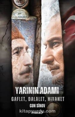Yarının Adamı & Gaflet, Dalalet, Hıyanet