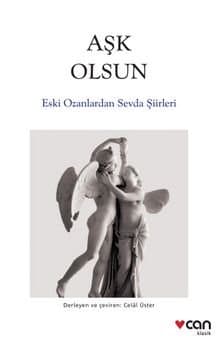 Aşk Olsun Eski Ozanlardan Sevda Şiirleri
