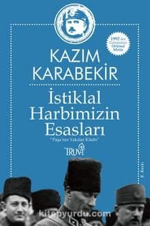 İstiklal Harbimizin Esasları "Paşa'nın Yakılan Kitabı"