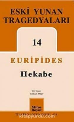 Eski Yunan Tragedyaları 14 / Hekabe