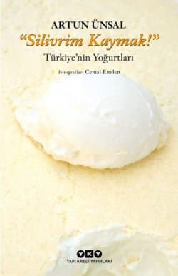 Silivrim Kaymak – Türkiye’nin Yoğurtları