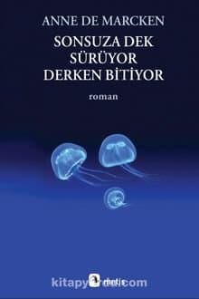 Sonsuza Dek Sürüyor Derken Bitiyor