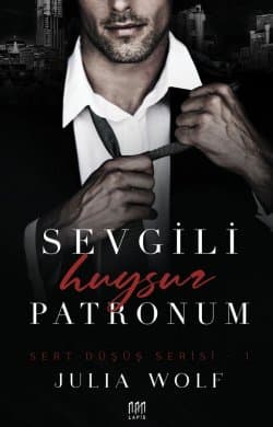 Sevgili Huysuz Patronum - Sert Düşüş Serisi - 1
