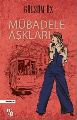 MÜBADELE AŞKLARI