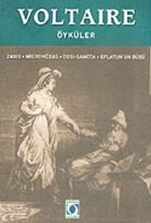 Voltaire Öyküler (Zadiq, Micromegas, Cosi Sancta, Eflatun'un Düşü)