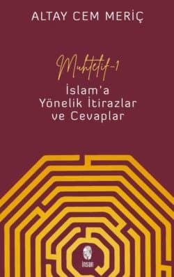 Muhtelif 1 / İslam'a Yönelik İtirazlar ve Cevaplar