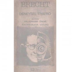 Deneysel Tiyatro ve İki Oyun: Anlaşmanın Önemi / Küçük Burjuva Düğünü