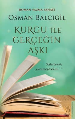 Kurgu İle Gerçeğin Aşkı