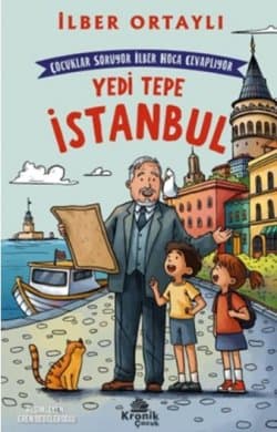 Çocuklar Soruyor, İlber Hoca Cevaplıyor: Yedi Tepe İstanbul
