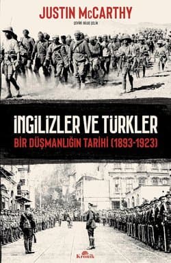 İngilizler ve Türkler - Bir Düşmanlığın Tarihi (1893-1923)