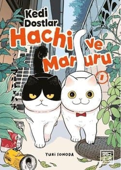 Kedi Dostlar Hachi ve Maruru