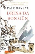 DRİNA'DA SON GÜN