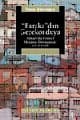 Baraka`dan Gecekonduya Ankara`da Kentsel Mekanın Dönüşümü: 1923-1960