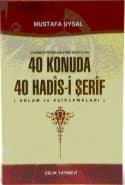 40 Konuda 40 Hadîs-i Şerîf