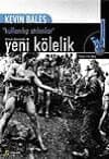 Kullanılıp Atılanlar Küresel Ekonomide Yeni Kölelik