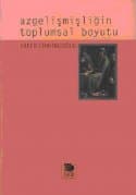 Azgelişmişliğin Toplumsal Boyutu