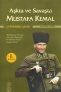 Aşkta Ve Savaşta Mustafa Kemal