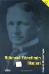 Bilimsel Yönetimin İlkeleri- Frederick Winslow Taylor