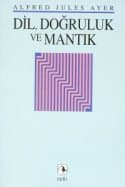 Dil, Doğruluk ve Mantık