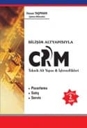 Bilişim Altyapısında CRM Teknik Altyapısı ve İşlevsellikleri