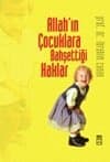 Allah`ın Çocuklara Bahşettiği Haklar