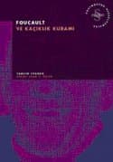 Foucault ve Kaçıklık Kuramı