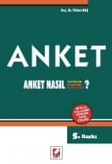 Anket Anket Nasıl Hazırlanır? Anket Nasıl Uygulanır? Anket Nasıl Değerlendirilir?