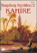 Kahire (Başıboş Kentler /2)