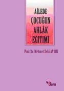 Ailede Çocuğun Ahlak Eğitimi
