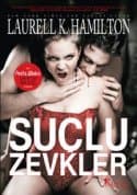 Suçlu Zevkler (Anita Blake Vampir Avcısı, #1)