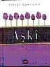Aşkî (Şahane Gazeller, #9)
