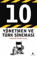 10 Yönetmen ve Türk Sineması