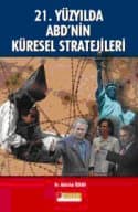 21. Yüzyılda ABD`nin Küresel Stratejileri