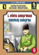 1. Dünya Savaşından Kurtuluş Savaşına