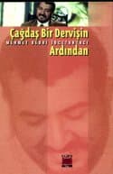 Çağdaş Bir Dervişin Ardından