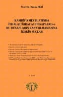 Kambiyo Mevzuatında İhracat / İthalat Hesapları ve Bu Hesapların Kapatılmamasına İlişkin Suçlar