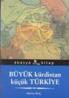 Büyük Kürdistan Küçük Türkiye