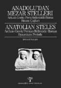 Anadolu`dan Mezar Stelleri