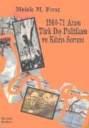 1960- 71 Arası Türk Dış Politikası ve Kıbrıs Sorunu