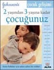 2 Yaşından 3 Yaşına kadar Çocuğunuz